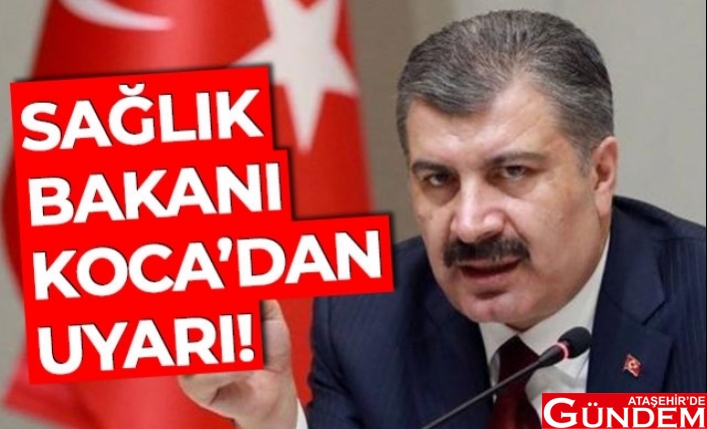 BAKAN KOCA: “SALGINA KARŞI KAÇ KİŞİYİZ?” ataşehirde gündem bakan koca uyarı yeni